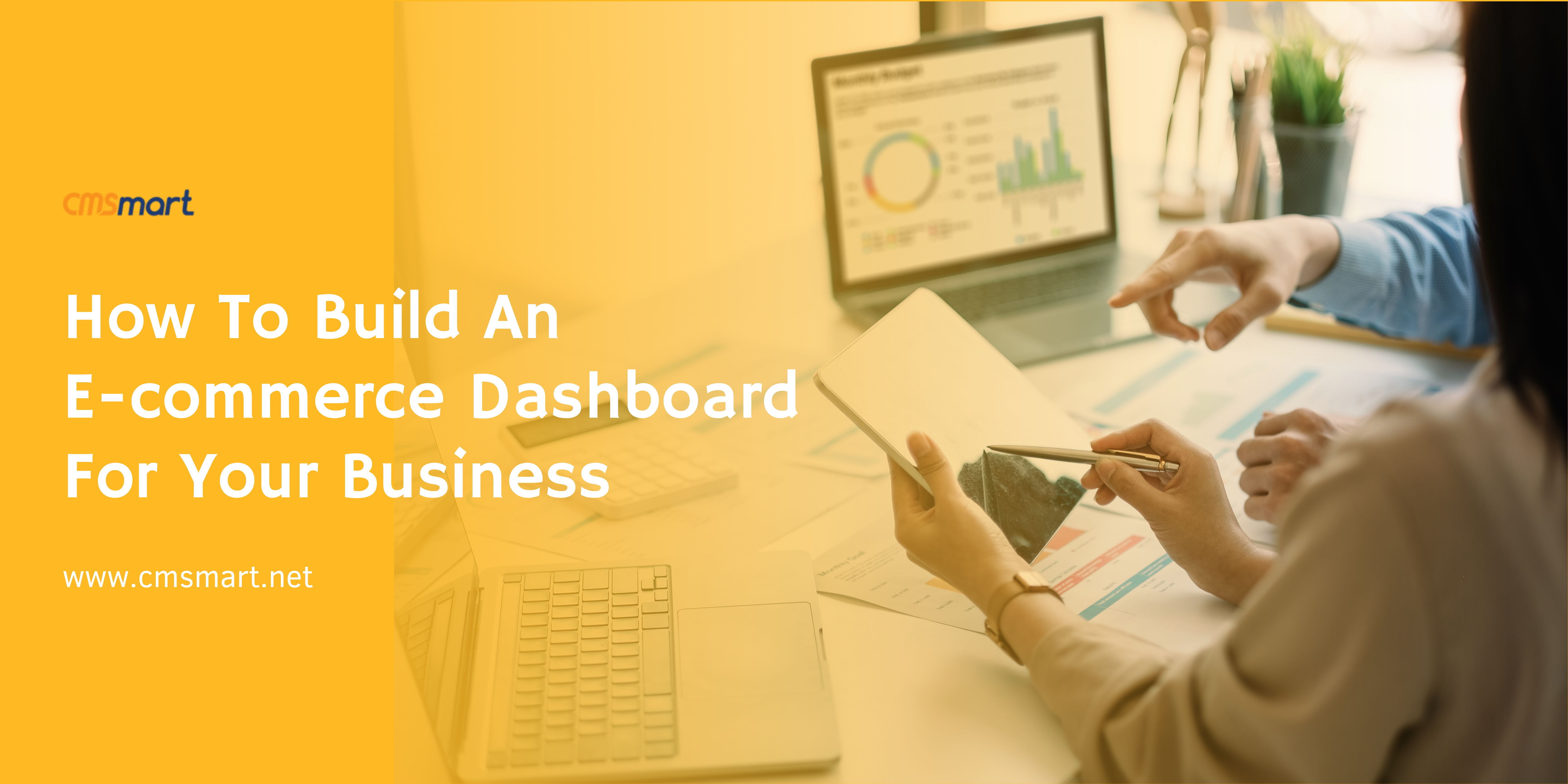 How To Build An Ecommerce Dashboard For Your Business 